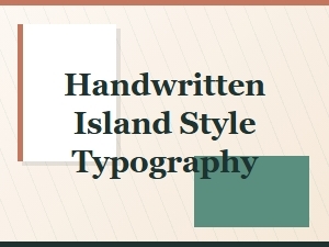 Handwritten Island Style Typography Tips