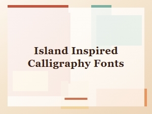 Island Inspired Calligraphy Fonts for Creative Designs