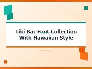 Tiki Bar Font Collection with Hawaiian Style