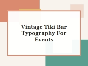 Vintage Tiki Bar Font Collection for Events